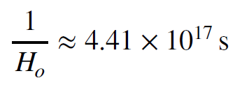 Equation. One over the Hubble constant approximately equals 4.41 times 10^17 seconds.