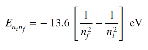 Equation: E, the energy difference between states i and f, equals -13.6 times the difference of one over n sub f squared and one over n sub i squared in electron Volts.